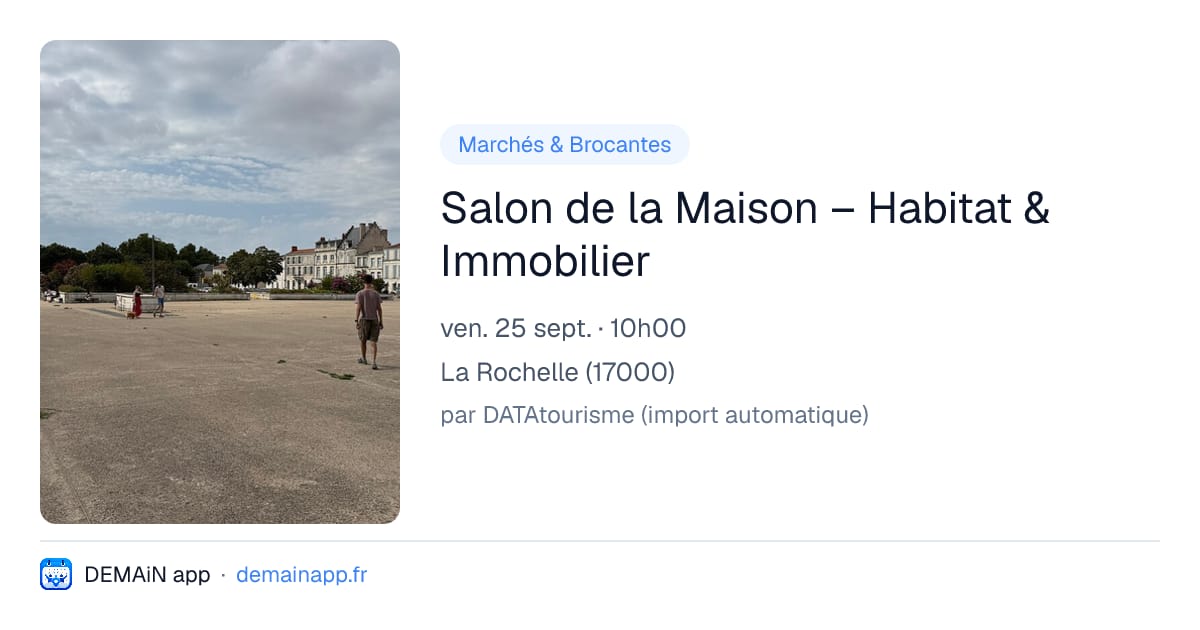 Salon de la Maison – Habitat & Immobilier — La Rochelle