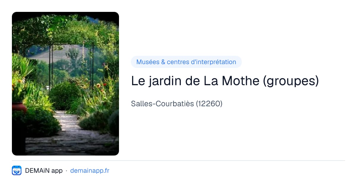 Le jardin de La Mothe (groupes) — Salles-Courbatiès