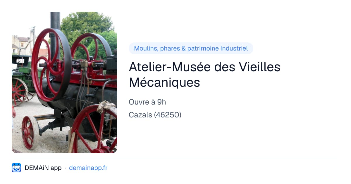 Atelier-Musée des Vieilles Mécaniques — Cazals