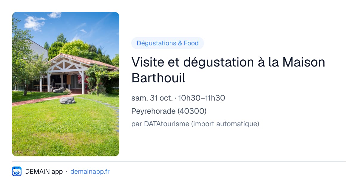 Visite et dégustation à la Maison Barthouil — Peyrehorade