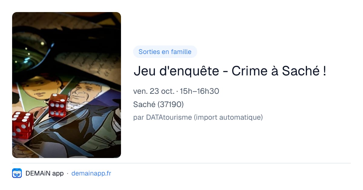 Jeu d'enquête - Crime à Saché ! — Saché
