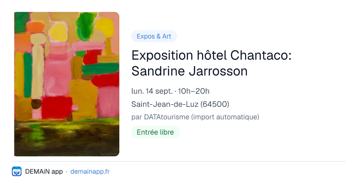 Exposition hôtel Chantaco: Sandrine Jarrosson — Saint-Jean-de-Luz
