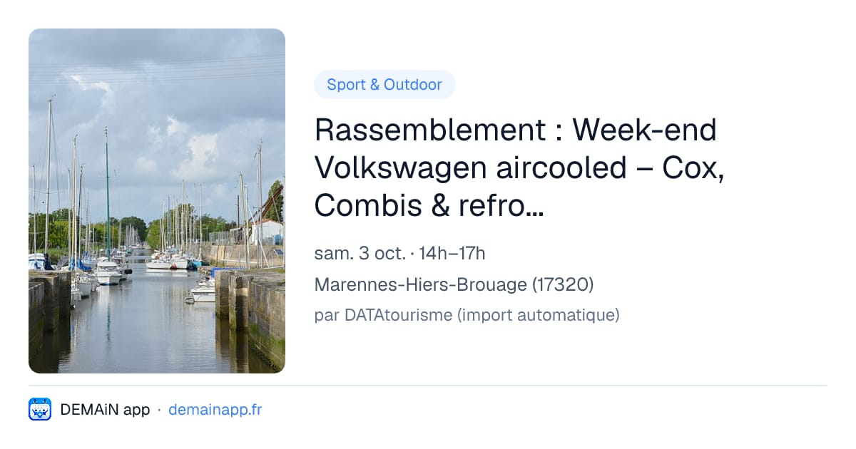 Rassemblement : Week-end Volkswagen aircooled – Cox, Combis & refroidissement à air — Marennes-Hiers-Brouage