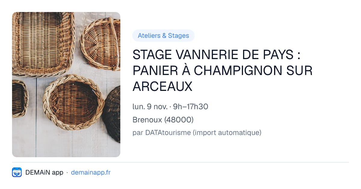 STAGE VANNERIE DE PAYS : PANIER À CHAMPIGNON SUR ARCEAUX — Brenoux
