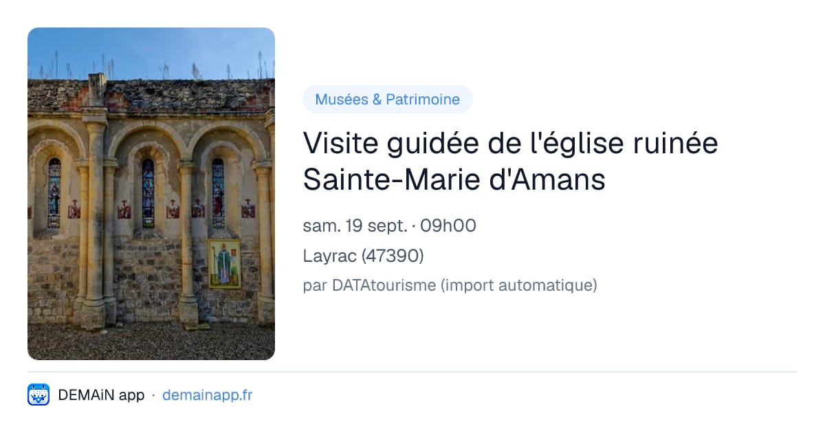 Visite guidée de l'église ruinée Sainte-Marie d'Amans — Layrac