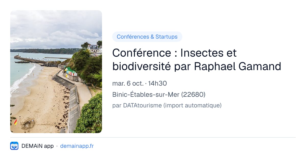 Conférence : Insectes et biodiversité par Raphael Gamand — Binic-Étables-sur-Mer