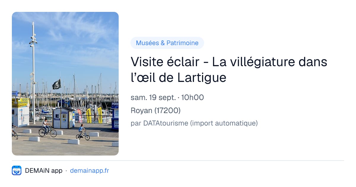 Visite éclair - La villégiature dans l’œil de Lartigue — Royan