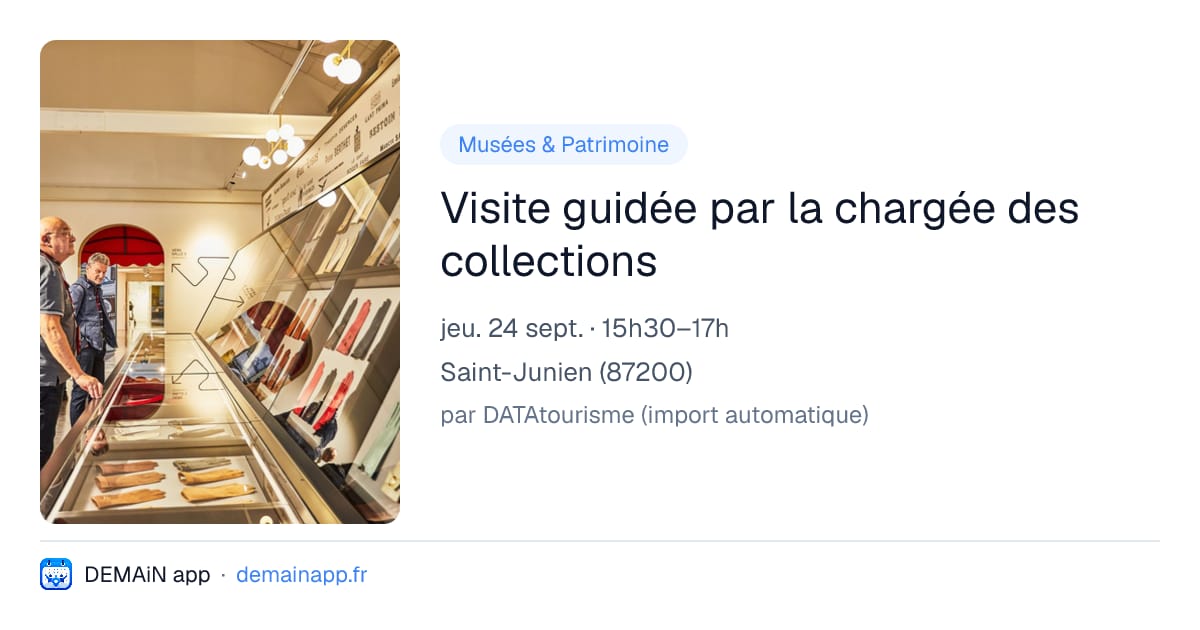 Visite guidée par la chargée des collections — Saint-Junien