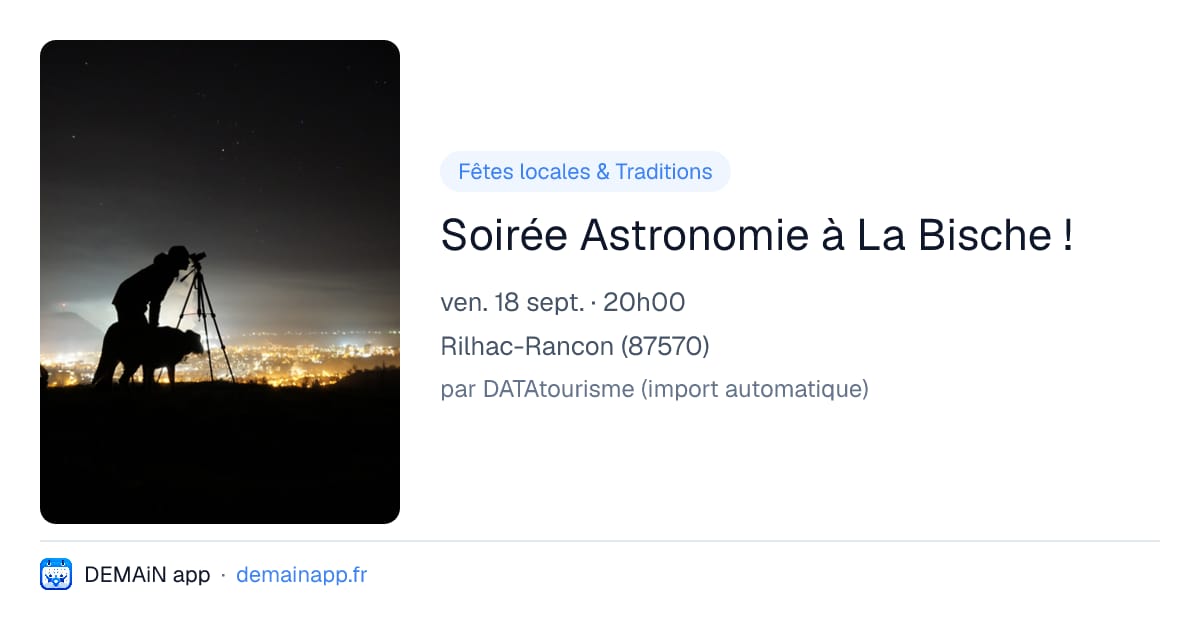 Soirée Astronomie à La Bische ! — Rilhac-Rancon