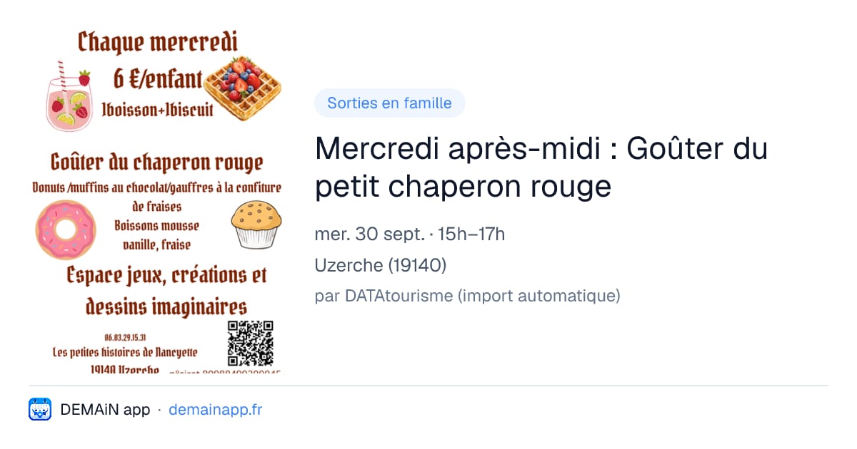 Mercredi après-midi : Goûter du petit chaperon rouge — Uzerche