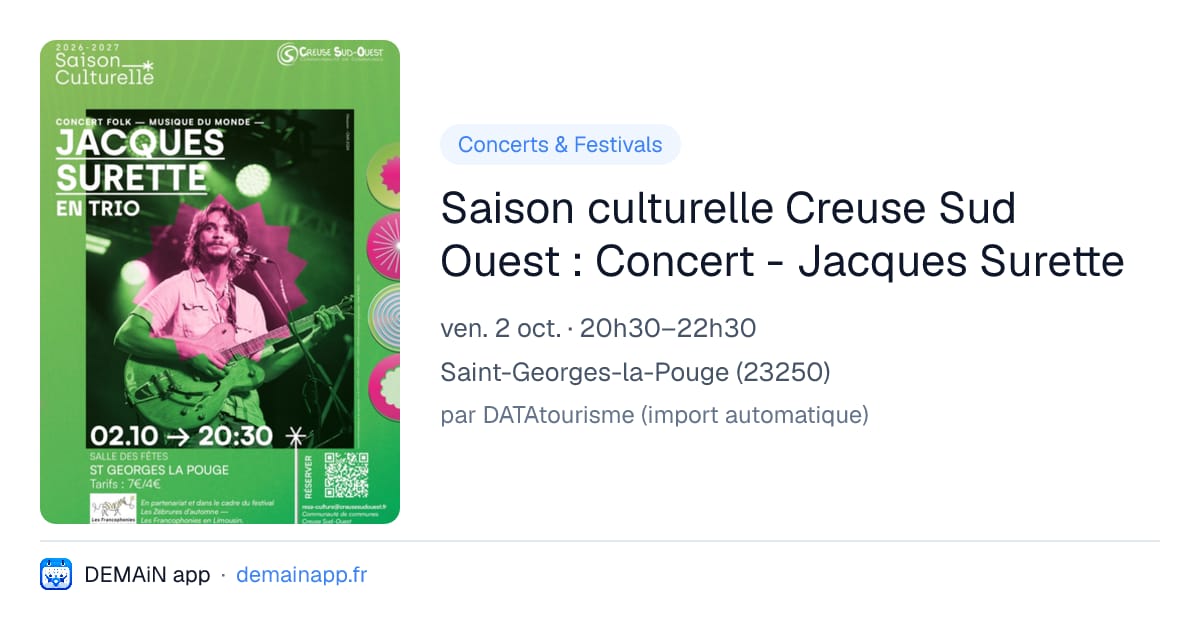 Saison culturelle Creuse Sud Ouest : Concert - Jacques Surette — Saint-Georges-la-Pouge