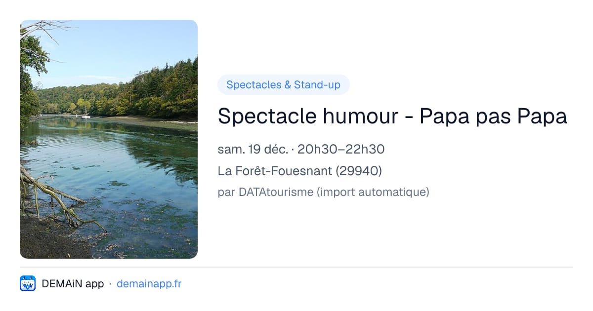 Spectacle humour - Papa pas Papa — La Forêt-Fouesnant