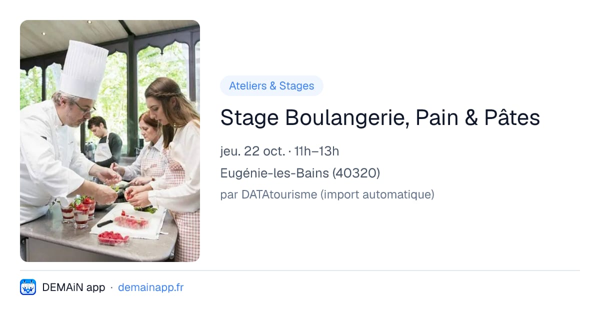 Stage Boulangerie, Pain & Pâtes — Eugénie-les-Bains