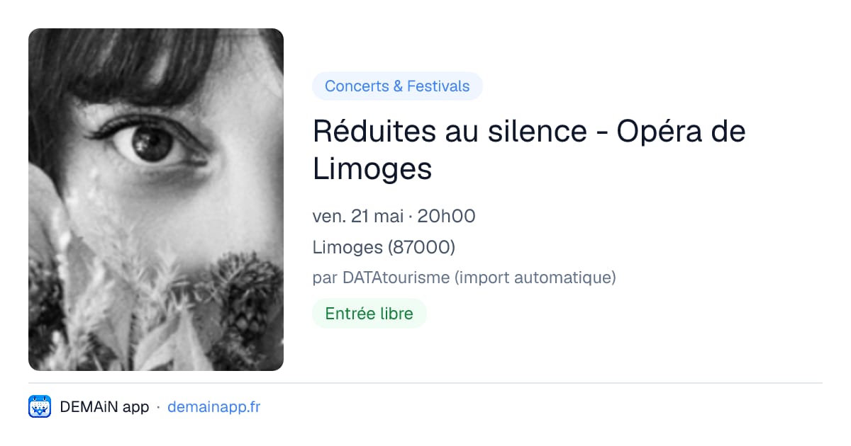 Réduites au silence - Opéra de Limoges — Limoges