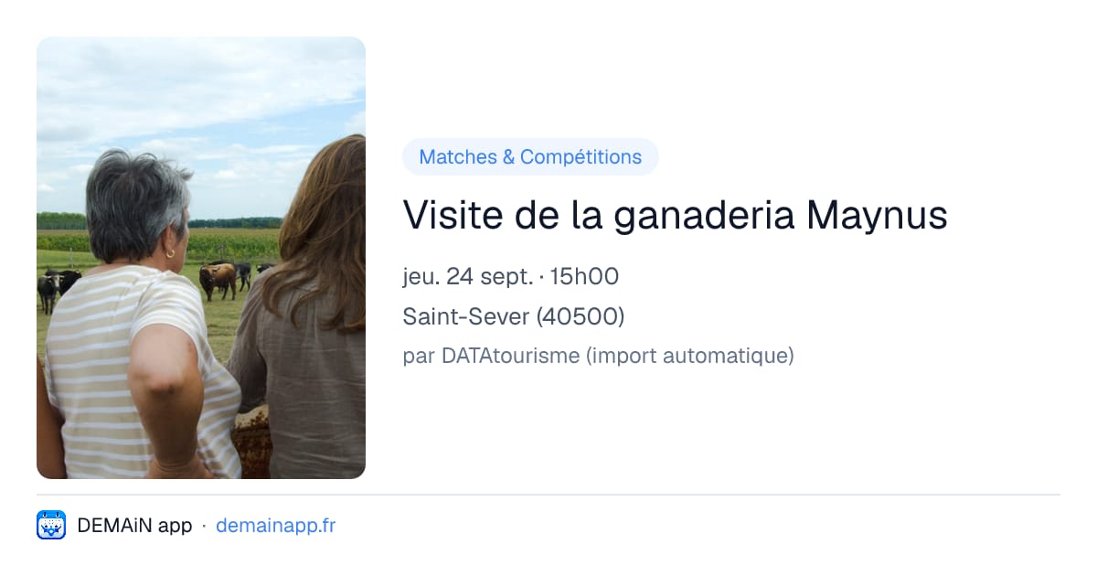 Visite de la ganaderia Maynus — Saint-Sever