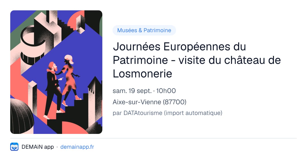 Journées Européennes du Patrimoine - visite du château de Losmonerie — Aixe-sur-Vienne
