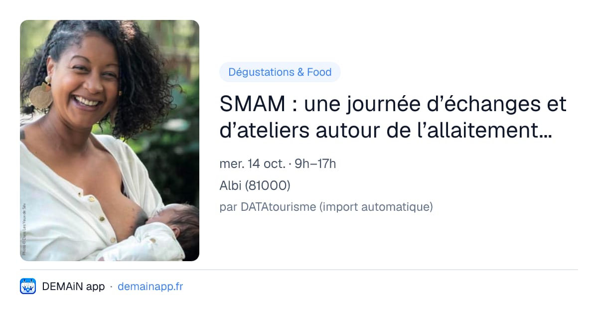 SMAM : une journée d’échanges et d’ateliers autour de l’allaitement à Cantepau — Albi