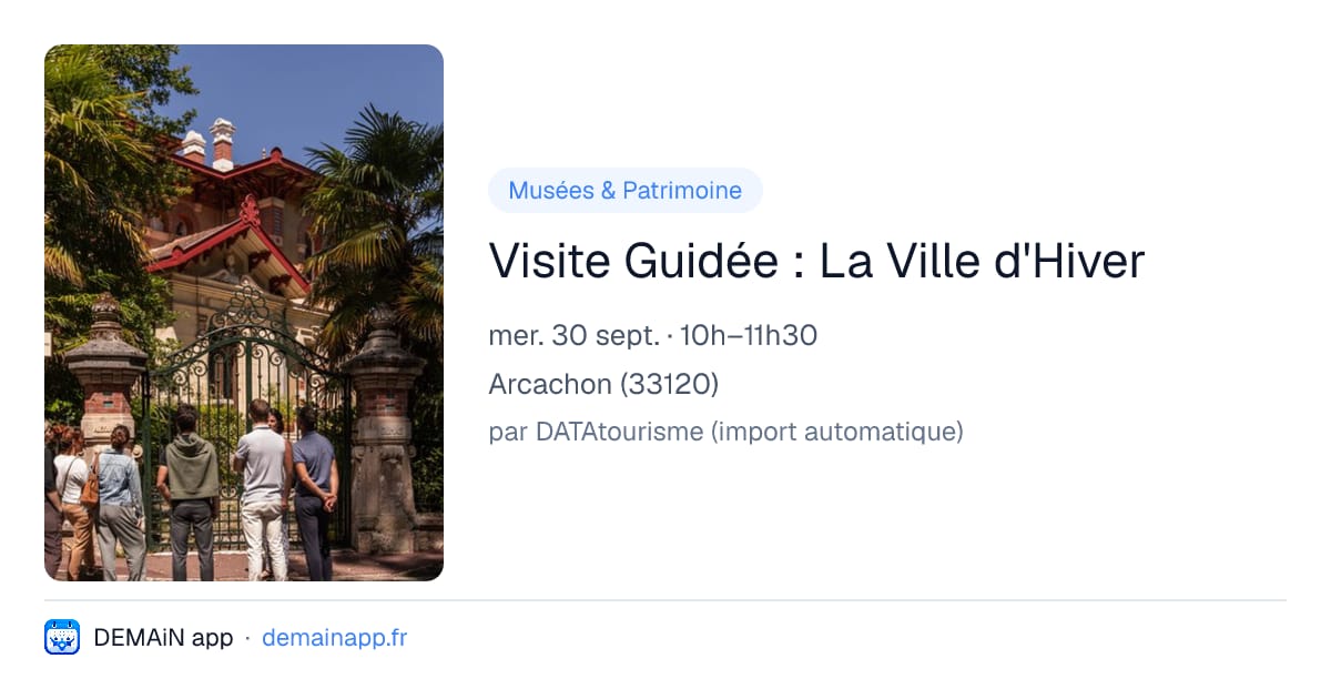 Visite Guidée : La Ville d'Hiver — Arcachon