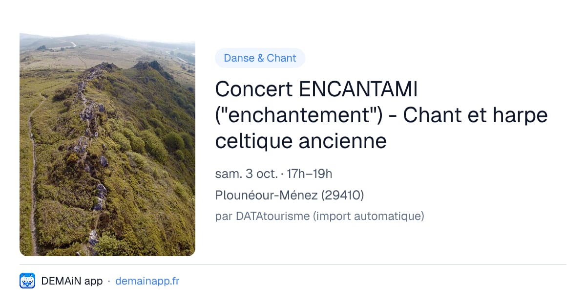 Concert ENCANTAMI ("enchantement") - Chant et harpe celtique ancienne — Plounéour-Ménez