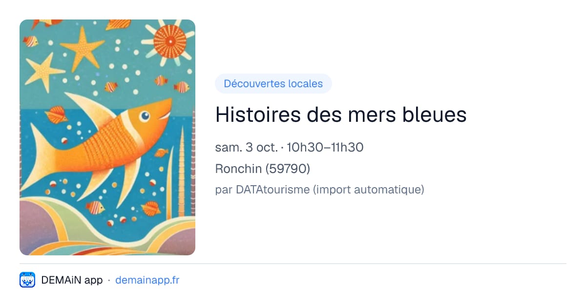 Histoires des mers bleues — Ronchin