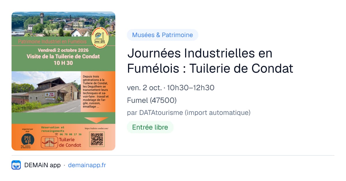 Journées Industrielles en Fumélois : Tuilerie de Condat — Fumel