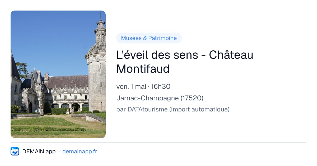L'éveil des sens - Château Montifaud — Jarnac-Champagne