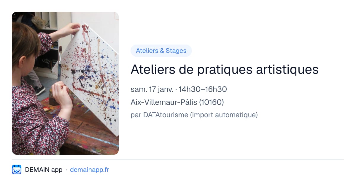Ateliers de pratiques artistiques — Aix-Villemaur-Pâlis