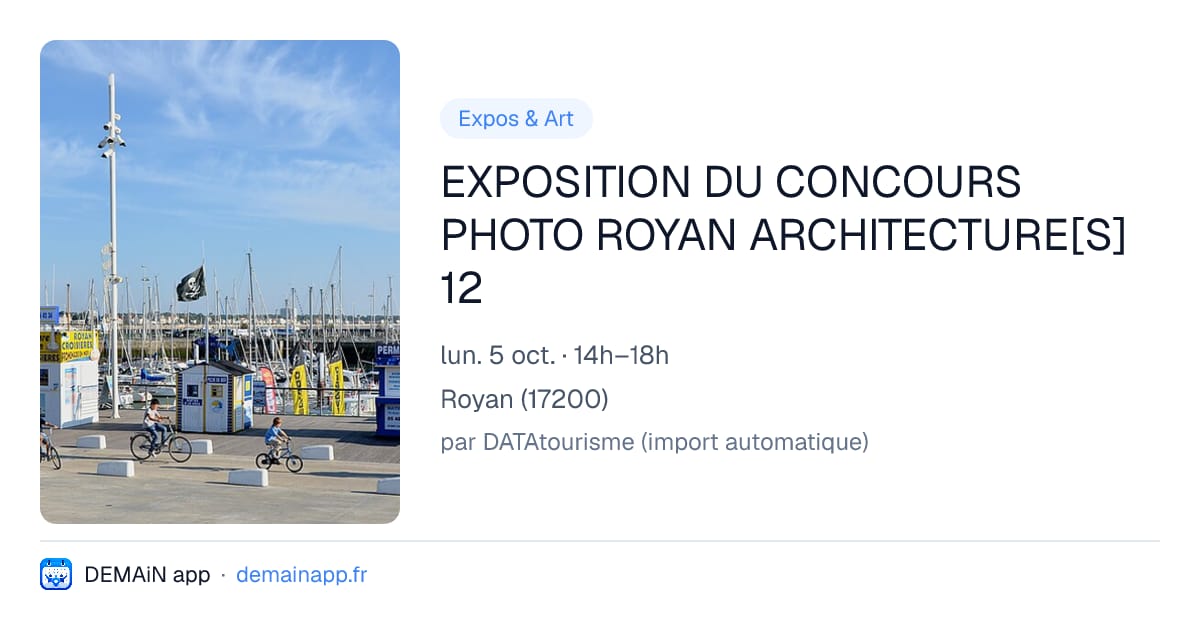 EXPOSITION DU CONCOURS PHOTO ROYAN ARCHITECTURE[S] 12 — Royan