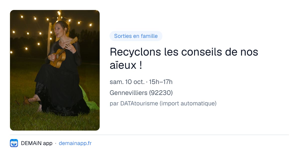 Recyclons les conseils de nos aïeux ! — Gennevilliers