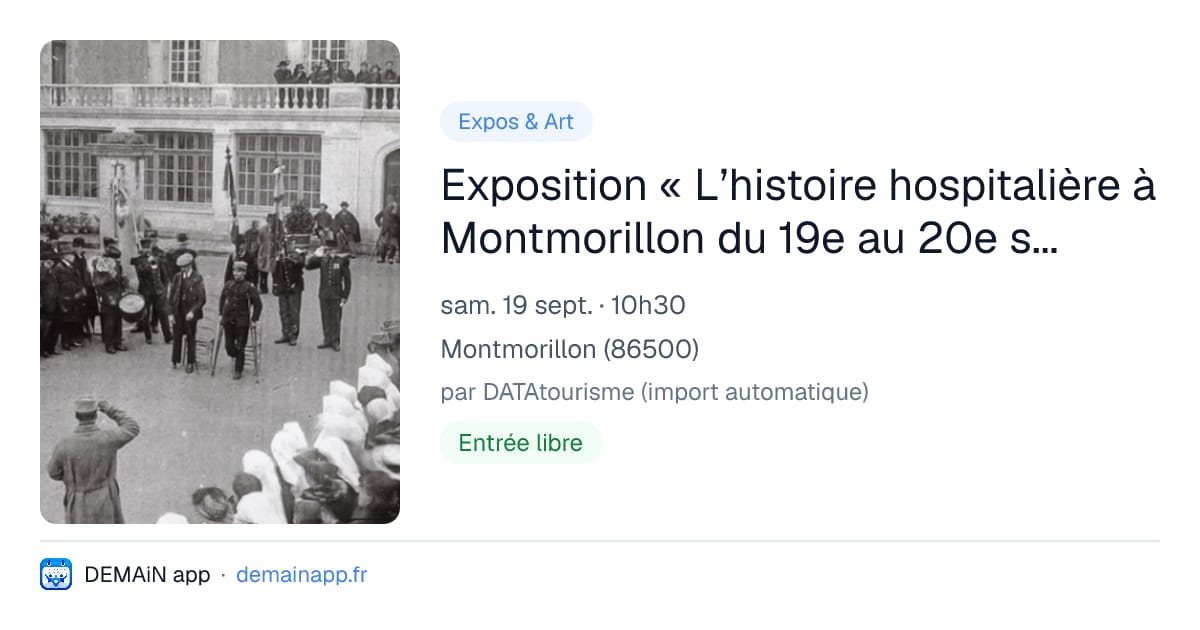 Exposition « L’histoire hospitalière à Montmorillon du 19e au 20e siècle » — Montmorillon