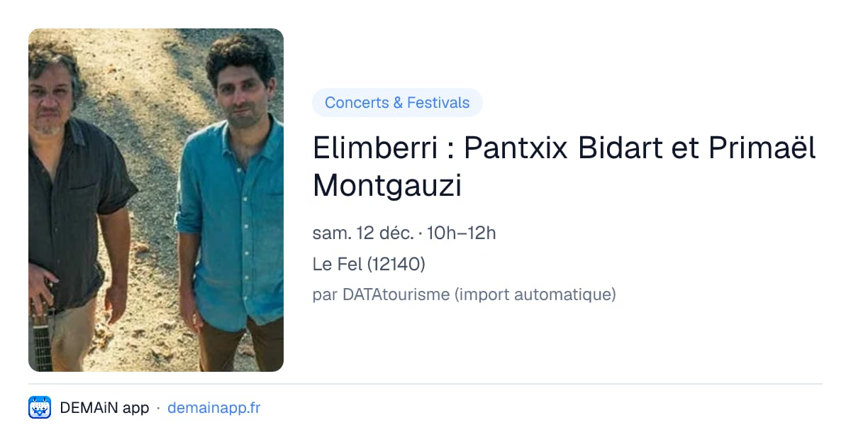 Elimberri : Pantxix Bidart et Primaël Montgauzi — Le Fel