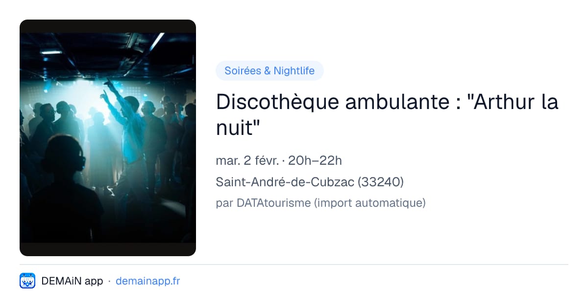Discothèque ambulante : "Arthur la nuit" — Saint-André-de-Cubzac