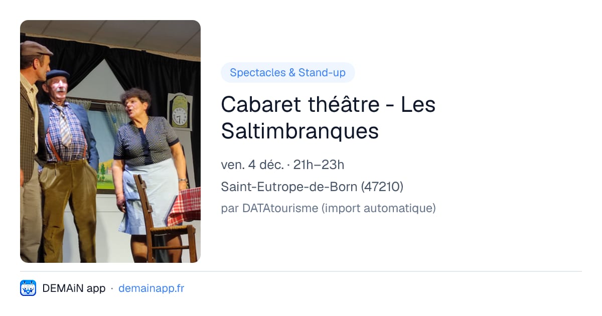 Cabaret théâtre - Les Saltimbranques — Saint-Eutrope-de-Born