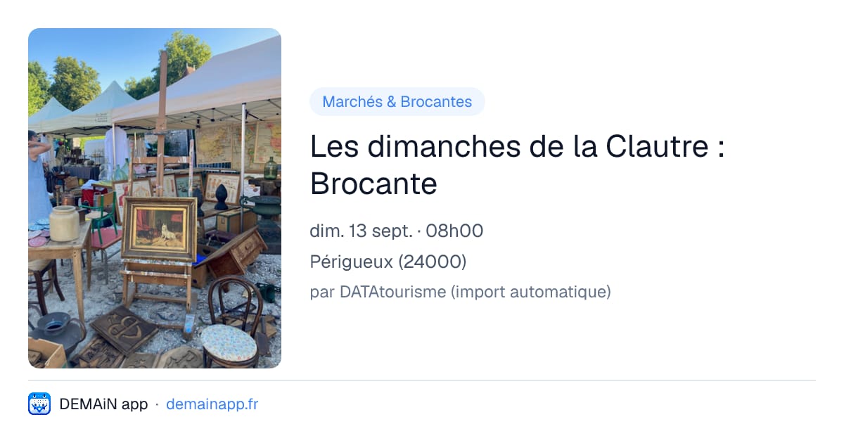 Les dimanches de la Clautre : Brocante — Périgueux