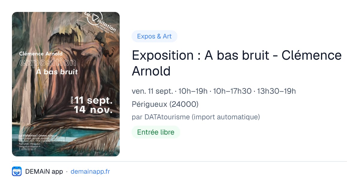 Exposition : A bas bruit - Clémence Arnold — Périgueux