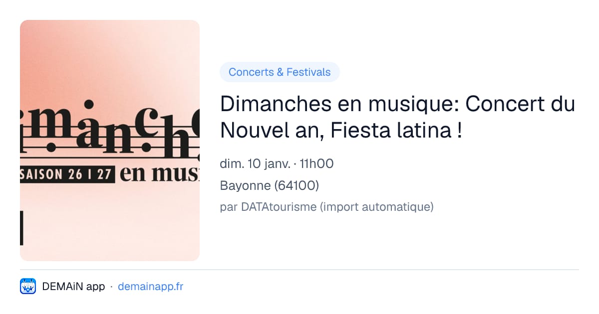 Dimanches en musique: Concert du Nouvel an, Fiesta latina ! — Bayonne