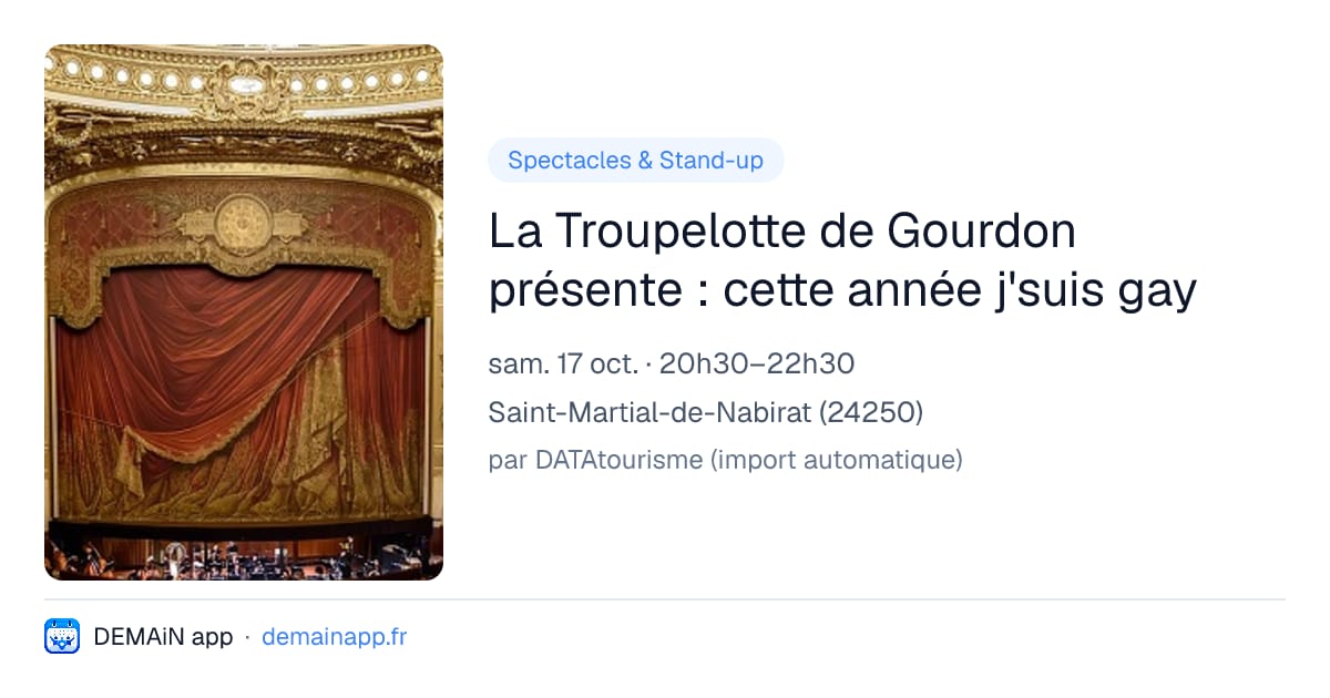La Troupelotte de Gourdon présente : cette année j'suis gay — Saint-Martial-de-Nabirat