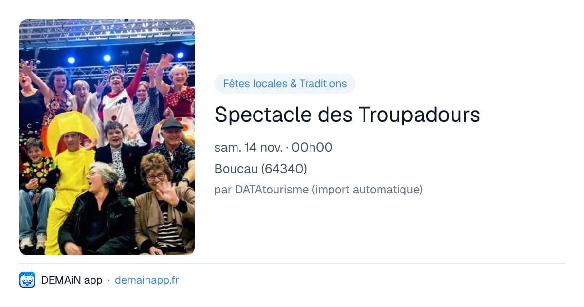 Spectacle des Troupadours — Boucau
