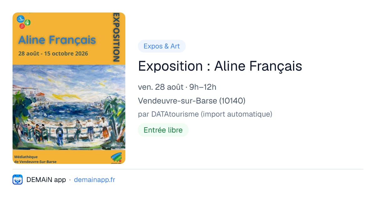 Exposition : Aline Français — Vendeuvre-sur-Barse