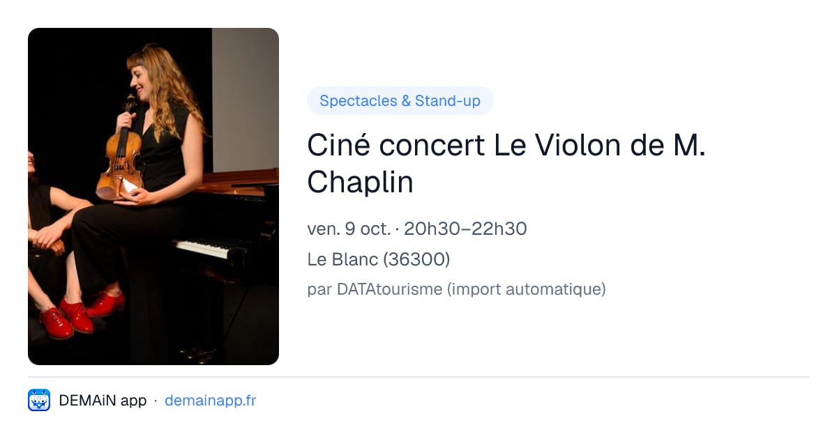 Ciné concert Le Violon de M. Chaplin — Le Blanc