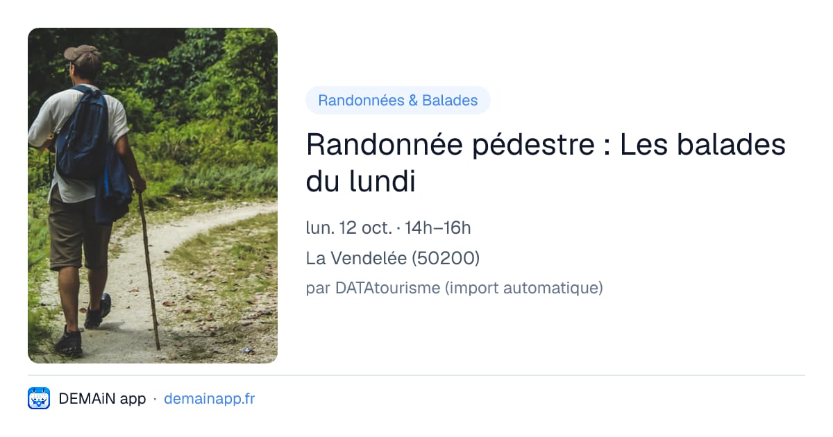 Randonnée pédestre : Les balades du lundi — La Vendelée