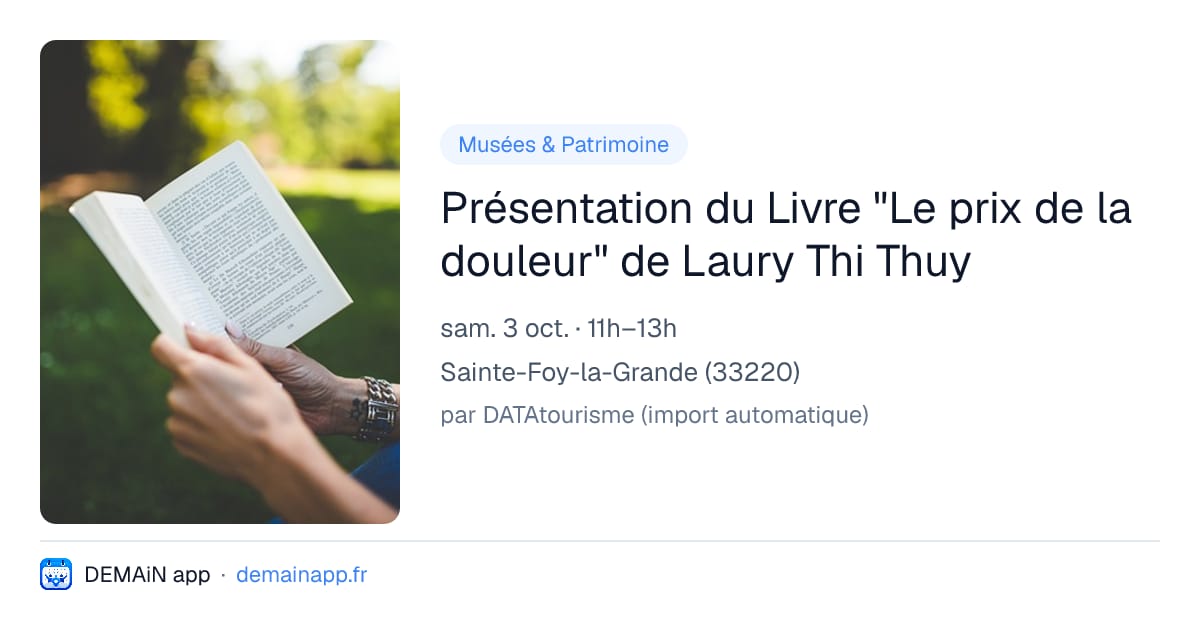 Présentation du Livre "Le prix de la douleur" de Laury Thi Thuy — Sainte-Foy-la-Grande