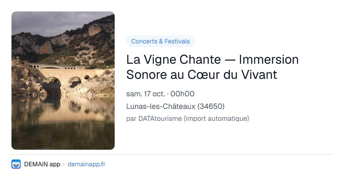 La Vigne Chante — Immersion Sonore au Cœur du Vivant — Lunas-les-Châteaux