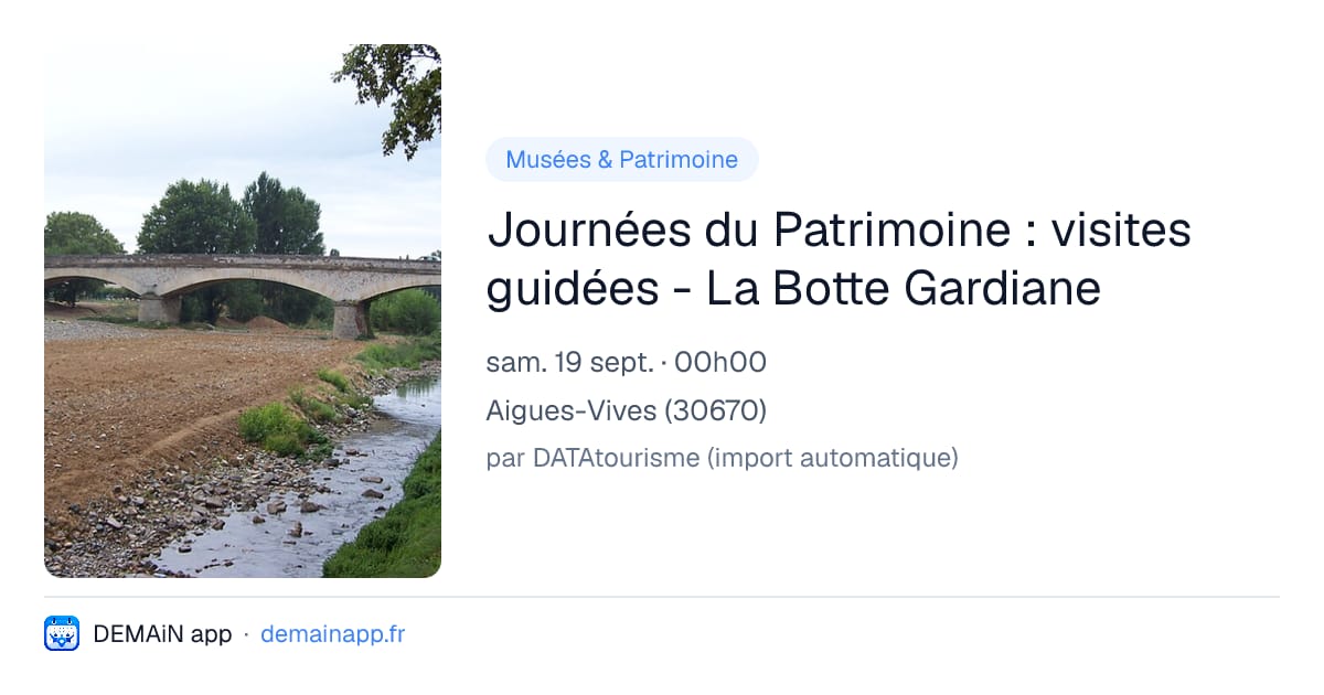 Journées du Patrimoine : visites guidées - La Botte Gardiane — Aigues-Vives