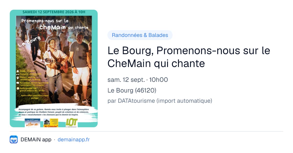 Le Bourg, Promenons-nous sur le CheMain qui chante — Le Bourg