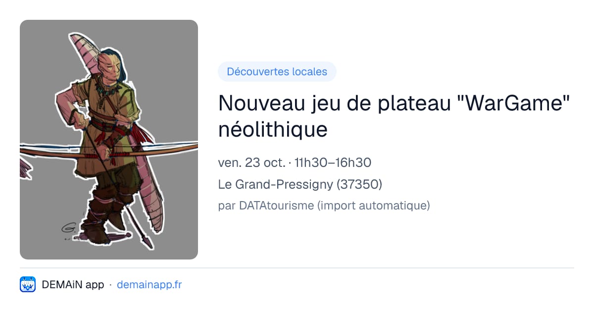 Nouveau jeu de plateau "WarGame" néolithique — Le Grand-Pressigny