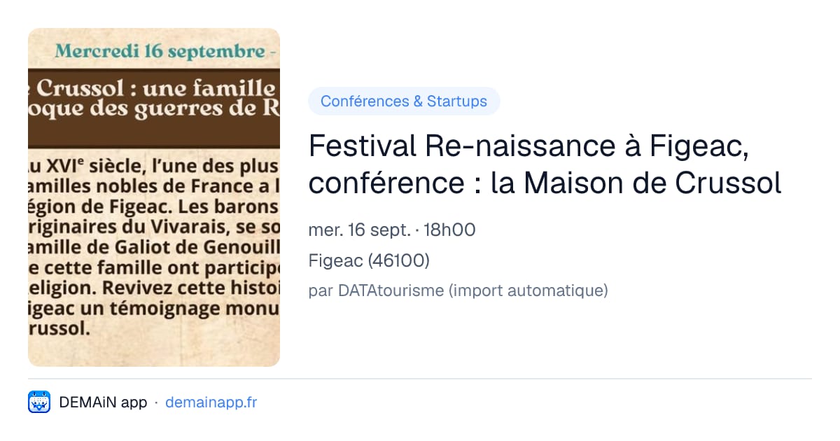 Festival Re-naissance à Figeac, conférence : la Maison de Crussol — Figeac