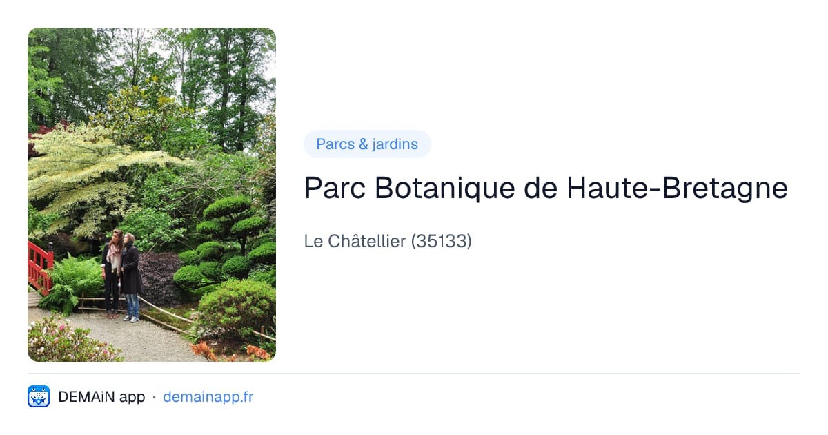 Parc Botanique de Haute-Bretagne — Le Châtellier
