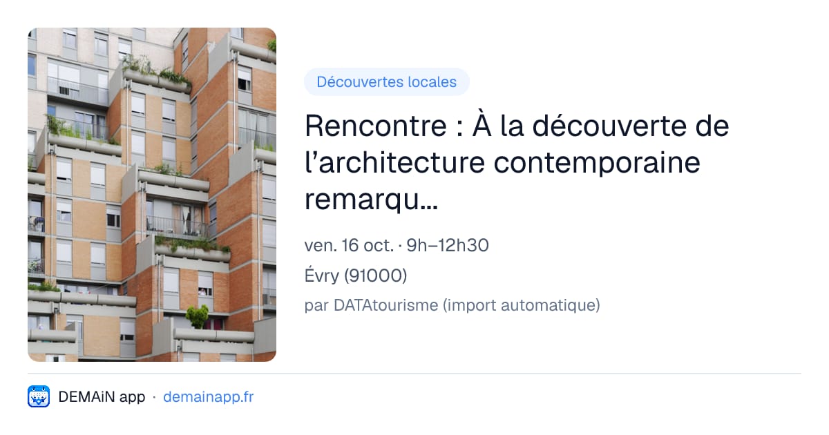 Rencontre : À la découverte de l’architecture contemporaine remarquable à Évry (matinée) — Évry