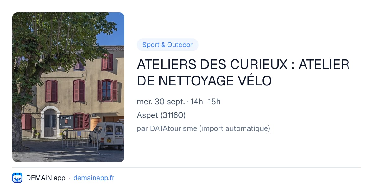 ATELIERS DES CURIEUX : ATELIER DE NETTOYAGE VÉLO — Aspet